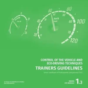 Module 1 – Control of Vehicle & Eco Driving Techniques